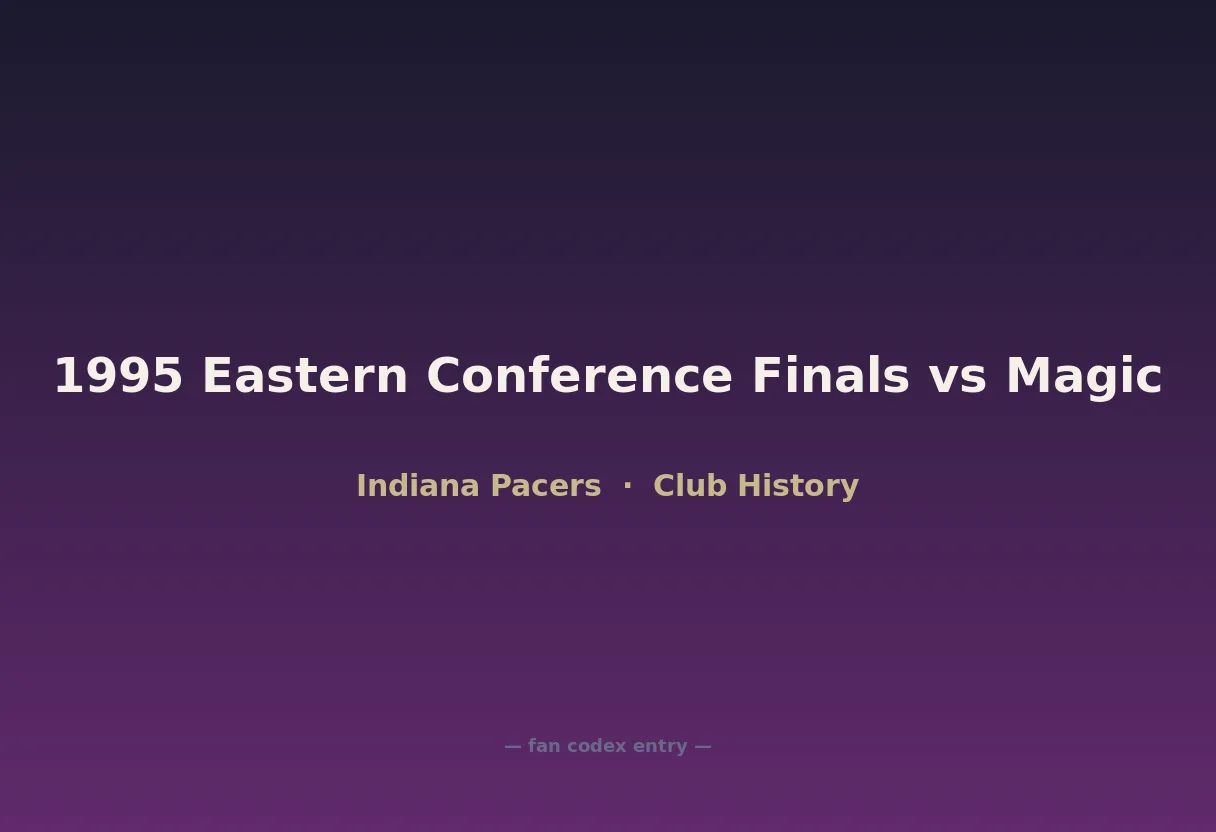 1995 Eastern Conference Finals vs Magic