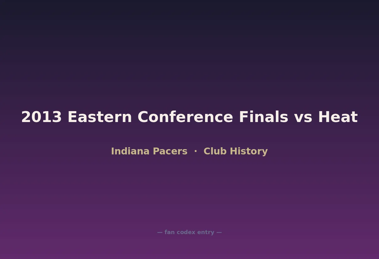 2013 Eastern Conference Finals vs Heat