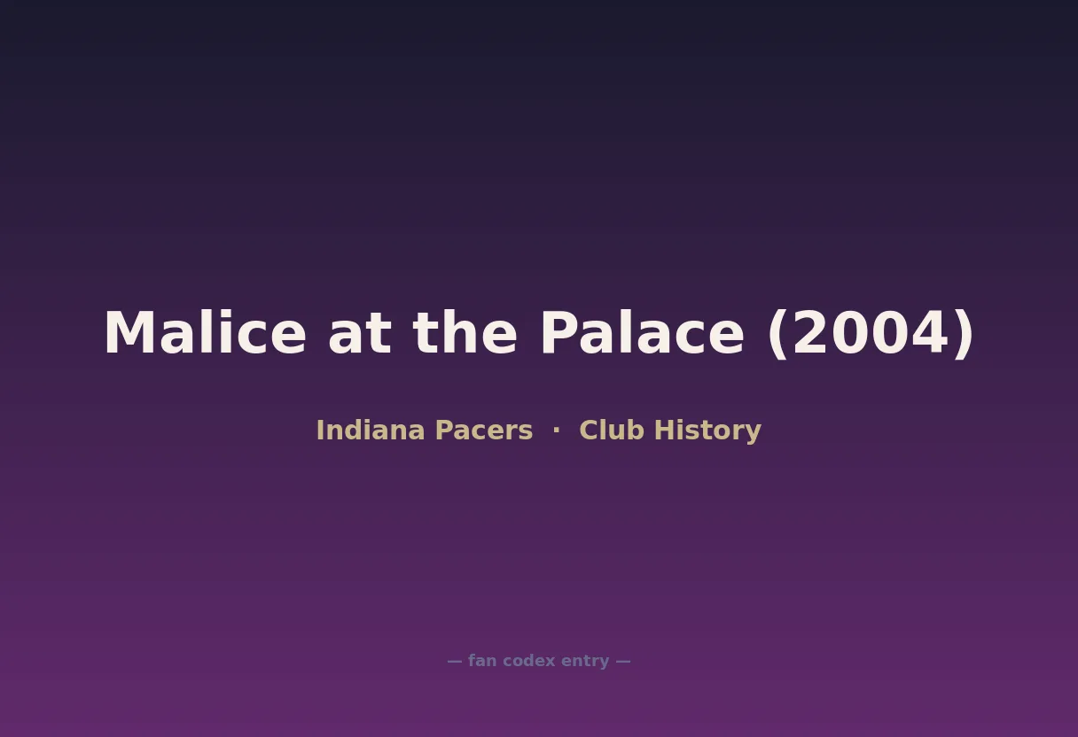 Malice at the Palace (2004)