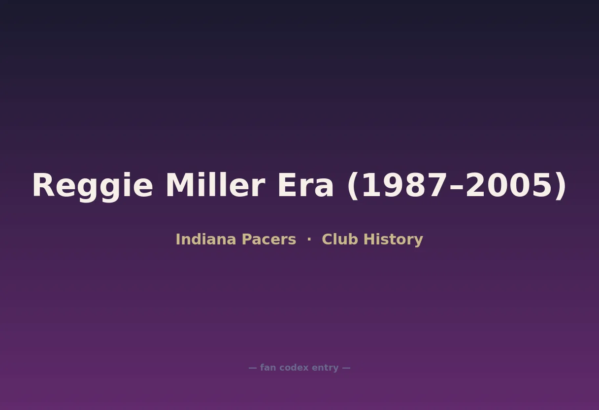 Reggie Miller Era (1987–2005)