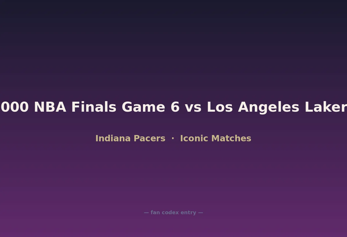 2000 NBA Finals Game 6 vs Los Angeles Lakers