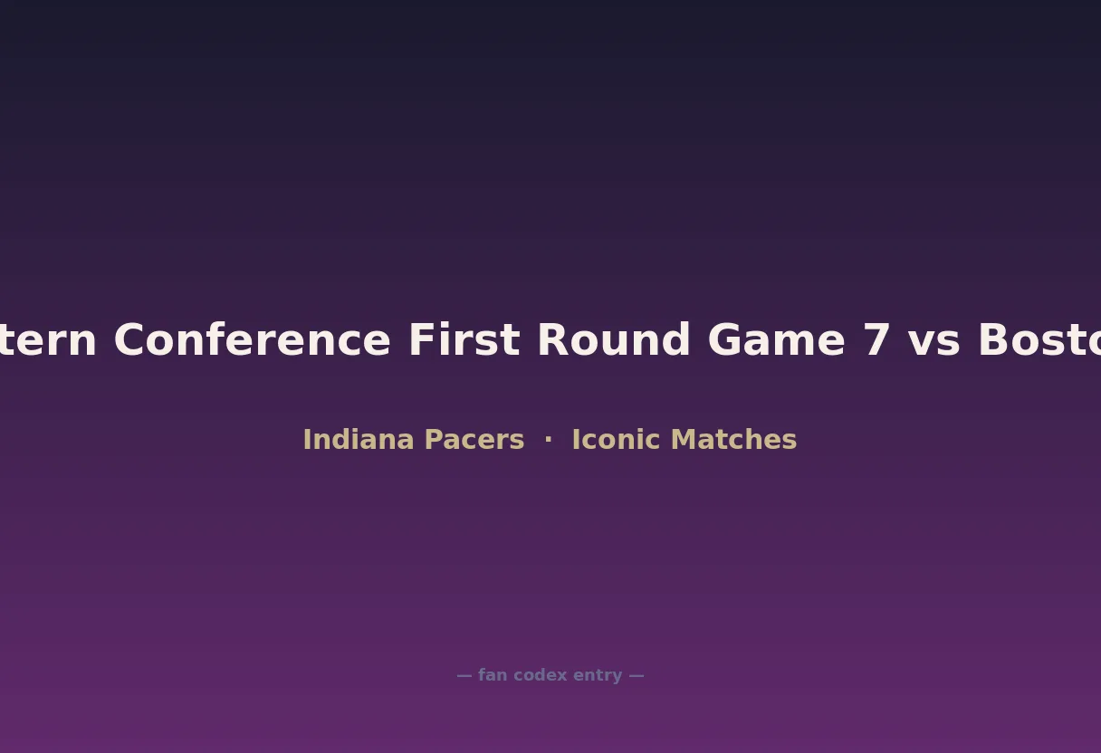 2004 Eastern Conference First Round Game 7 vs Boston Celtics