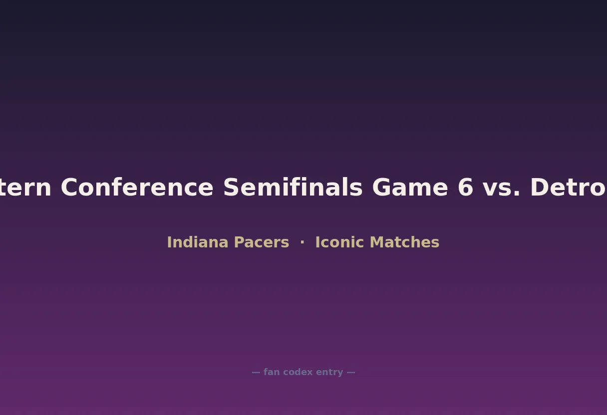 2005 Eastern Conference Semifinals Game 6 vs. Detroit Pistons
